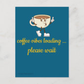 Coffee Vibes Loading – Greeting Card for Coffee Lo Briefkaart (Voorkant)