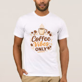 Coffee Vibes Only – Boho Coffee Design T-shirt (Voorkant)