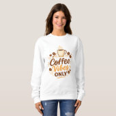 Coffee Vibes Only – Boho Coffee Design Trui (Voorkant volledig)