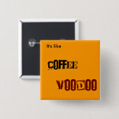 Coffee VOODOO Vierkante Button 5,1 Cm (Voorkant /achterkant)