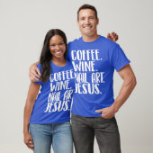Coffee Wine Nail Art Jesus Nail tech shirt (Unisex)