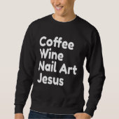 Coffee Wine Nail Jesus Trui (Voorkant)