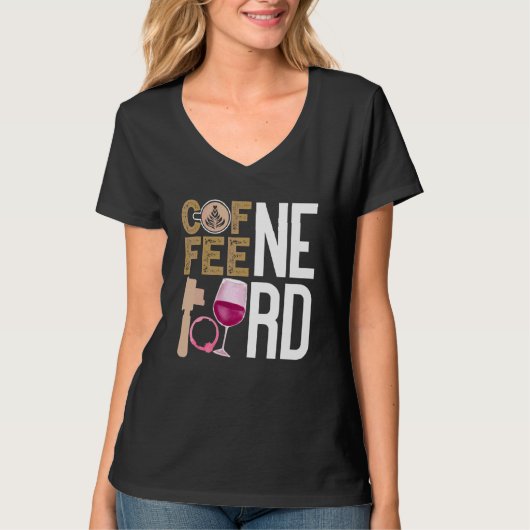 Coffee Wine Quote Barista Cool Coffee Wine 9 T-shirt (Voorkant)
