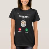 Coffee WorkMate noemt Espresso Latte Mocha Co T-shirt (Voorkant)