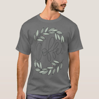 Coffee Wreath T-shirt