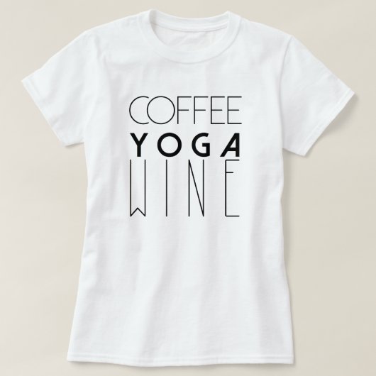 Coffee Yoga-wijn | Grafische typografie T-shirt (Design voorkant)