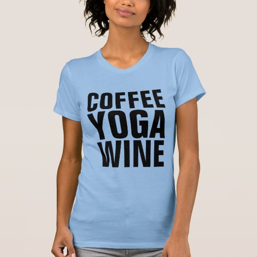 COFFEE YOGA WINE T-shirts (Voorkant)