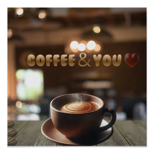 Coffee & You – Romantic Café Poster | Cozy Coffee  (Voorkant)