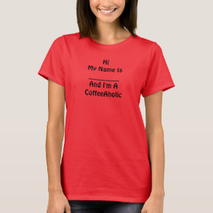 CoffeeAholic T-shirt