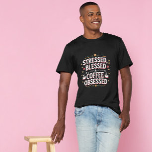 Coffeeful Shirt Funny – gezegend citaat