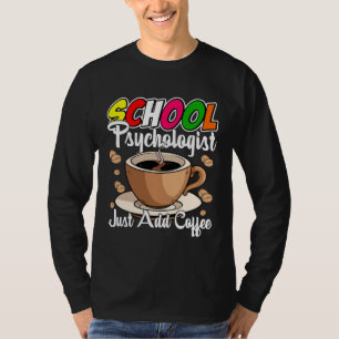 Coffeeshchool Psycholoog Psychologie Docent Grafis T-shirt