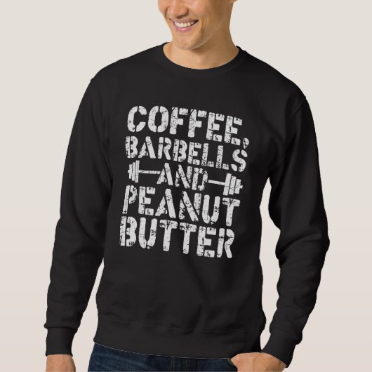 Coffeey Halter En Pindakaas Gewichtheffen Trui (Voorkant)
