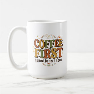 Coffie Eerst, Vragen Later Retro Naam Koffiemok