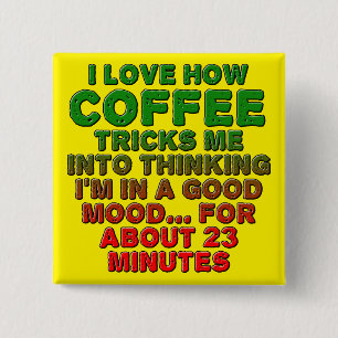 Coffie Goede Stemming Truc Grappige Knop Badge Spe Vierkante Button 5,1 Cm