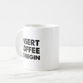 Coffie Invoegen Grappige Mok (Voorkant links)