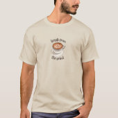 Coffie Latte T-Shirt (Voorkant)