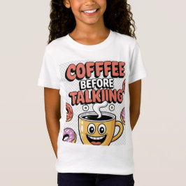 Coffie voor praten Grappig, Cadeau, Mooie T-Shirt