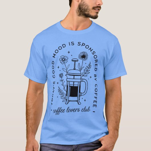 Coffieliefhebber citeert vriend t-shirt (Voorkant)