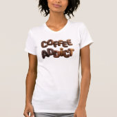 Coffieverslaafde 3D Geroosterde Koffieboon Typogra T-shirt (Voorkant)