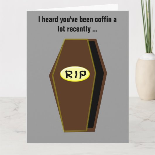 Coffin Funny Get Well Soon Kaart Custom Kaart (Voorkant)