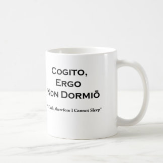 Cogito Ergo Sum and the inevitable corollary Koffiemok