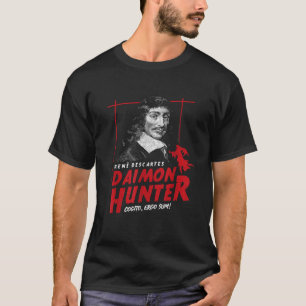Cogito Ergo Sum Ren Descartes Daimon Hunter Philos T-shirt