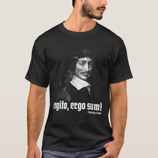 Cogito Ergo Sum René Descartes Principes Filosoop T-shirt (Voorkant)