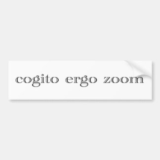 cogito ergo zoom bumpersticker