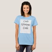 Coils Gloride Coils Natural Hair Tee Shirt Womens (Voorkant volledig)