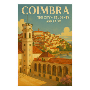 Coimbra – De stad van studenten en Fado Perfect Poster