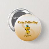 Coin Collecting Chick Ronde Button 5,7 Cm (Voorkant /achterkant)