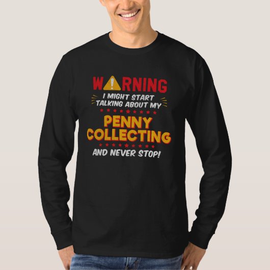 Coin Collecting Coin Collector Joke Graphic T-shirt (Voorkant)