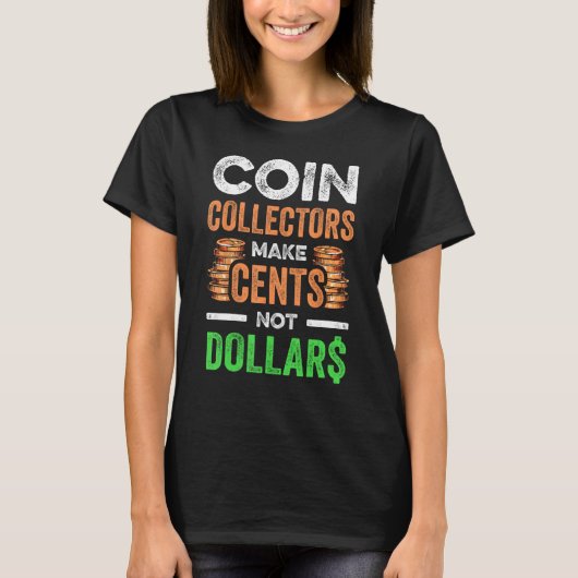 Coin Collecting For  Coin Collector Coin Enthusias T-shirt (Voorkant)