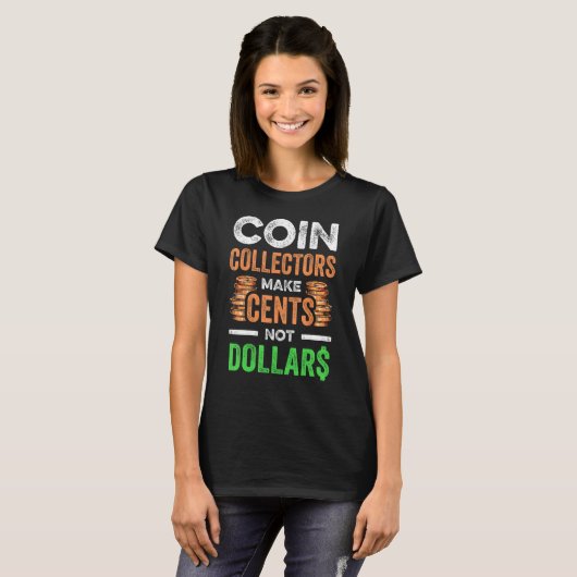 Coin Collecting For  Coin Collector Coin Enthusias T-shirt (Voorkant volledig)