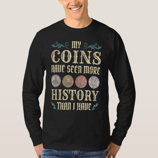 Coin Collecting For  Coin Collector Coin Enthusias T-shirt (Voorkant)