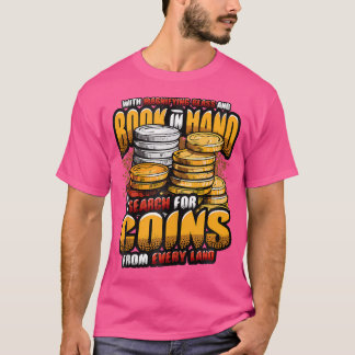 Coin Collecting Rhymes Rare Coin Collector T-shirt