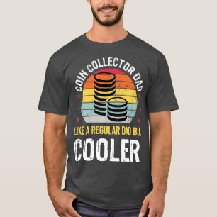 Coin Collector Pap Funny Numismatics Coin Gift T-shirt