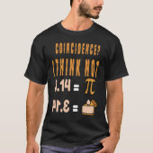 Coincidence I Think Not 3 14 Pi Mathematics Teache T-shirt (Voorkant)