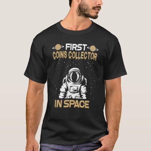 Coins Collector In Space T-shirt (Voorkant)