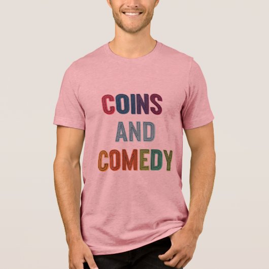 Coins & Comedy: het ultieme T-shirt voor het lache (Voorkant)