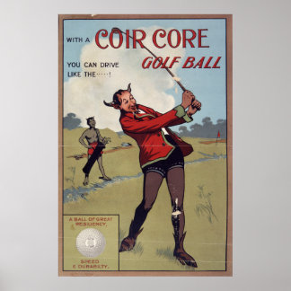 Coir core golf ball, 1907 poster