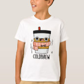 Cold Brew Funny Freezing Coffee Pun T-shirt (Voorkant)