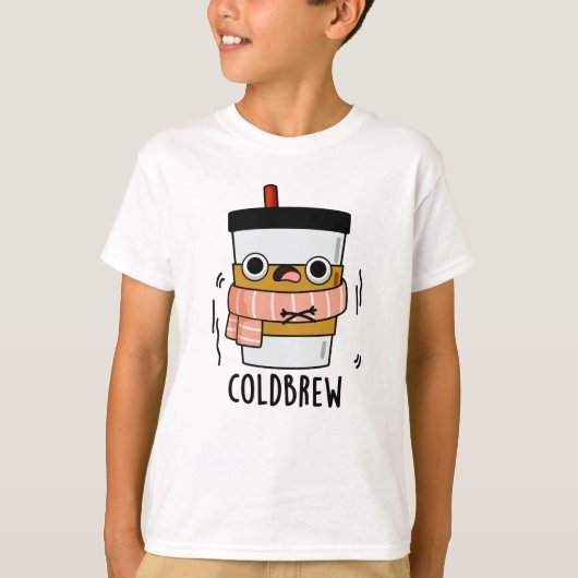Cold Brew Funny Freezing Coffee Pun T-shirt (Voorkant)