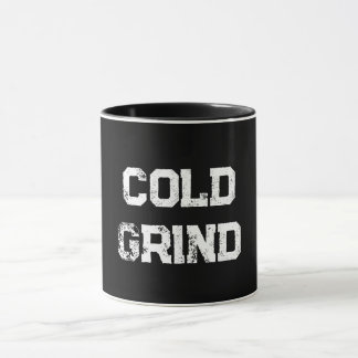 "Cold Grind"-Mok Mok