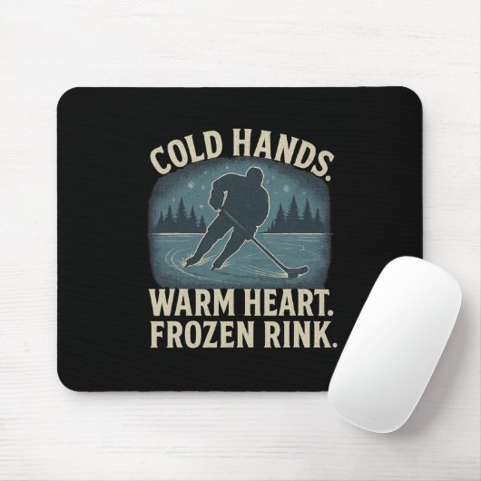 Cold Hands Warm Heart Frozen Rink – Ice Hockey Win Muismat (Met muis)