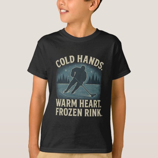 Cold Hands Warm Heart Frozen Rink – Ice Hockey Win T-shirt (Voorkant)