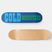 COLD MONSTERS Skateboard (Horizontaal)