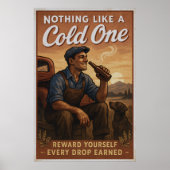 Cold One - Bierliefhebber  kunst Poster (Voorkant)