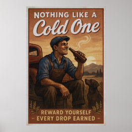 Cold One - Bierliefhebber  kunst Poster