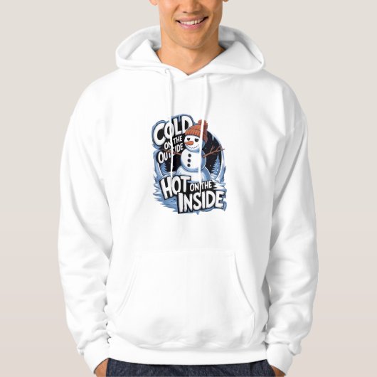 Cold Outside Hot Inside Hoodie (Voorkant)